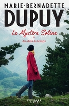 Le mystère Soline, tome 1 Marie-Bernadette Dupuy, éditions Calman Levy