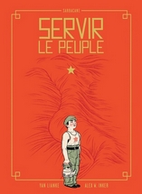 Servir le peuple, Alex W. Inker (auteur), d’après Yan Lian Ke, éditions Sarbacane